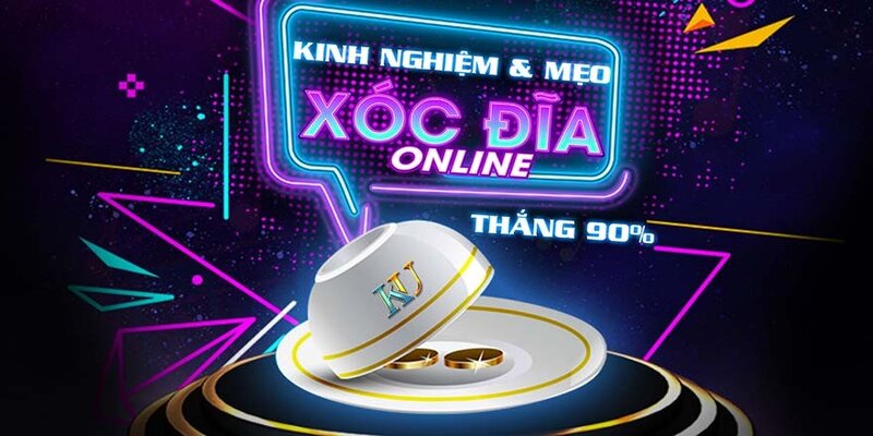 Hướng dẫn cách chơi xóc đĩa đặt tỷ lệ ăn lên đến 90%