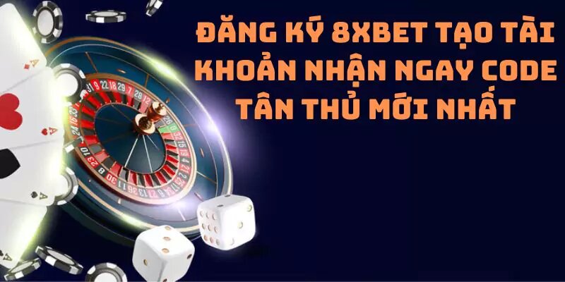 Quyền lợi của người chơi khi đăng ký tài khoản tại 8xbet